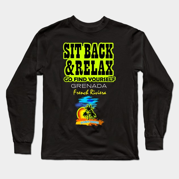 Sit Back And Relax In Grenada Long Sleeve T-Shirt by dejava